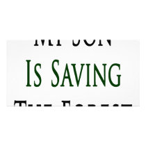 My Son Is Saving The Forest photo cards by Supernova23 My Son Is Saving The Forest photo cards
