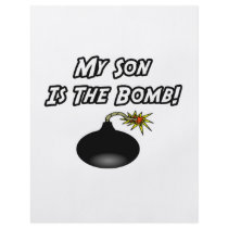 My Son Is The Bomb flyers by Proud_Son_Shirts My Son Is The Bomb flyers