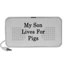 My Son Lives For Pigs Iphone Speaker