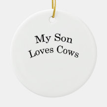 My Son Loves Cows Christmas Tree Ornament