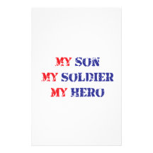 My son, my soldier, my hero custom stationery