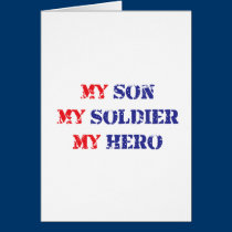My son, my soldier, my hero cards