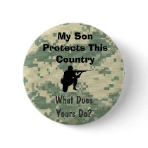 "My Son Protects This Country" buttons by cowboyannie "My Son Protects This Country" buttons