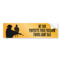 My Son Protects Your Freedom (Army Dad) Bumper Stickers