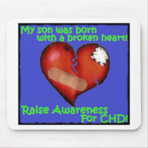My Son Was Born With A Broken Heart Mousepad