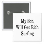 My Son Will Get Rich Surfing Button