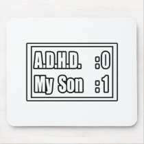 My Son's Beating A.D.H.D. (Scoreboard) mousepads by ADD_ADHD_Shirts My Son's Beating A.D.H.D. (Scoreboard) mousepads