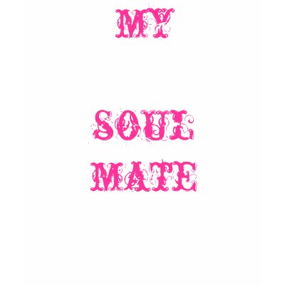 my             soul mate t shirt by dee_dee84