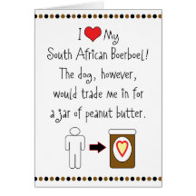My South African Boerboel Loves Peanut Butter Card