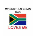 My SOUTH AFRICAN DAD Loves Me t-shirts