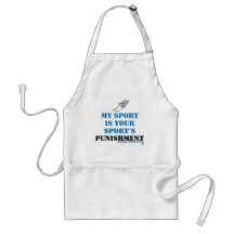 My sport is your sports punishment - CC Aprons