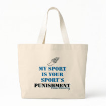 My sport is your sports punishment - CC bags
