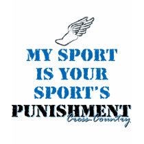 My sport is your sports punishment - CC t-shirts