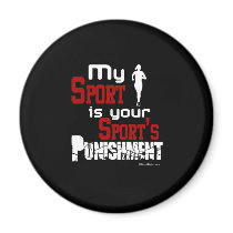 My Sport Is Your Sport's Punishment - Female Fridge Magnets