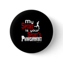 My Sport Is Your Sport's Punishment  – Male buttons