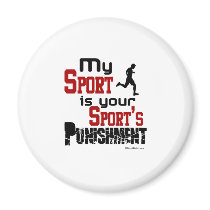 My Sport Is Your Sport's Punishment  – Male Refrigerator Magnets