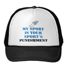 My sport is your sports punishment - track hat