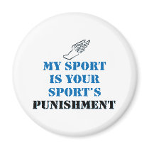 My sport is your sports punishment - track magnets