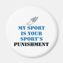 My sport is your sports punishment - track refrigerator magnet