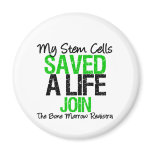 My Stem Cells Saved a Life - Stem Cell Donor Refrigerator Magnets