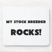 MY Stock Breeder ROCKS! mousepads