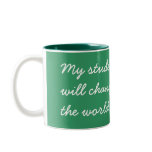 My students will change the world mug mugs