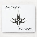 My Style My Way Mouse Pad