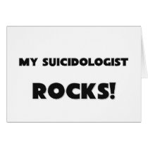 MY Suicidologist ROCKS! cards