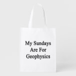 My Sundays Are For Geophysics Market Totes