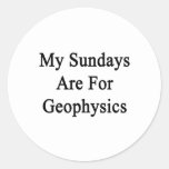 My Sundays Are For Geophysics Round Sticker