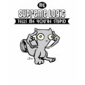 My Supreme Logic Tells Me You're Stupid t-shirts by illwillpress My Supreme Logic Tells Me You're Stupid t-shirts