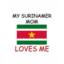 My Surinamer Mom Loves Me t-shirts by flagshirt My Surinamer Mom Loves Me t-shirts