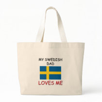 My SWEDISH DAD Loves Me Bag