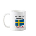 My Swedish Grandma Loves Me mugs