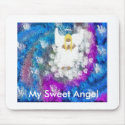 My Sweet Angel Mousepad by DoviGirl2008 My Sweet Angel Mousepad