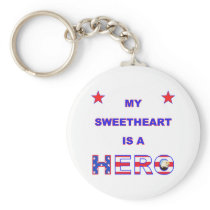 My Sweetheart Is A Hero Key Chains
