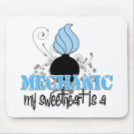 My Sweetheart is a Mechanic Mousepads