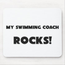 MY Swimming Coach ROCKS! mousepads