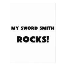 MY Sword Smith ROCKS! Post Card