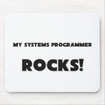 MY Systems Programmer ROCKS! mousepads