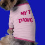 MY T DAWG