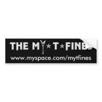MY*T*FINES BUMPER STICKER bumper stickers by themytfines MY*T*FINES BUMPER STICKER bumper stickers