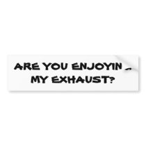 My Tailpipe Bumper Stickers