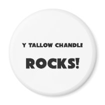MY Tallow Chandler ROCKS! magnets