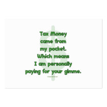 My Tax Money business cards by HappyDoggies My Tax Money business cards