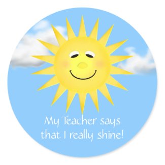 My Teacher Says I Really Shine Stickers sticker