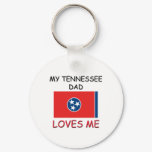 My TENNESSEE DAD Loves Me