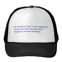 My therapist says trucker hats