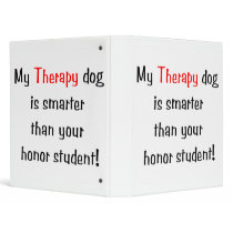My Therapy Dog is smarter than your honor student Binder