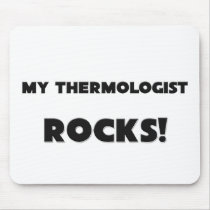 MY Thermologist ROCKS! mousepads